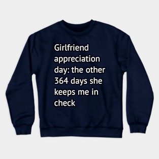 Funny girlfriend joke Crewneck Sweatshirt